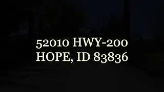 52010 HWY-200 Hope, ID. 83836