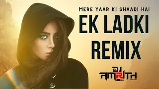 EK LADKI (REMIX) | MYKSH | DJ AMRITH | UDIT NARAYAN,ALKA YAGNIK | BOLLYWOOD 2000'S REMIX