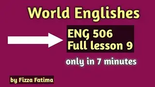 World Englishes Eng 506 💎Short Lecture 📗Lesson 9