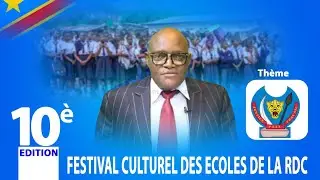 10ème ÉDITION DU FESTIVAL CULTUREL DES ECOLE DE LA RDC 
