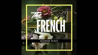 The French - Deadend Blues