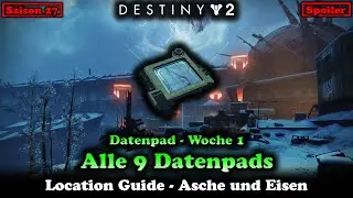 Alle Datenpads Woche 1 Asche und Eisen Standort Location Guide Portal (Destiny 2)[Edge of Fate]