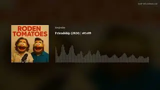 Friendship (2024) | s01e09