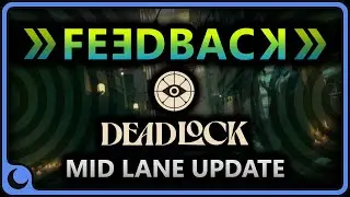 Deadlock - Mid Lane Update