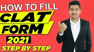 How to Fill CLAT 2021 Form - Step by Step Procedure | Dont Make These Mistakes