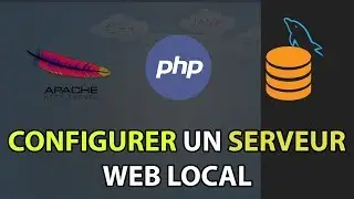 CONFIGURER UN SERVEUR WEB LOCAL (Apache, php, mysql, phpmyadmin)