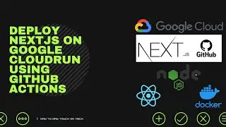 Deploying NextJS to Google CloudRun using Github Actions