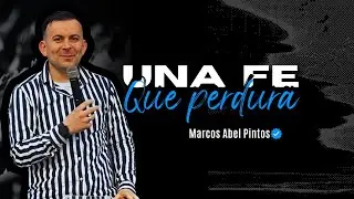 UNA FE QUE PERDURA / Marcos Abel Pintos (Somos Iglesia) Punto de Encuentro Florencio Varela #fe
