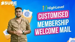 Customise Membership Welcome Mail | Go High Level | Isuremedia