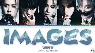 WAYV ‘Images’ (Color Coded Lyrics Kan/Rom/Eng)
