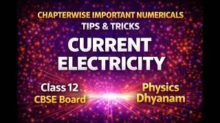 CURRENT ELECTRICITY |  MOST IMPORTANT NUMERICALS AND TIPS & TRICKS
