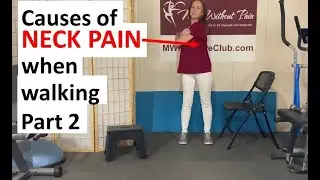 What causes NECK PAIN when I walk | Is your trunk moving? | Follow-Along Exercises | Part 2