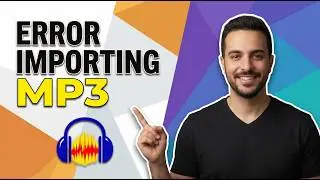 Audacity: Error Importing MP3 (Easy Fix Guide)