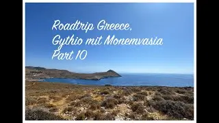 Roadtrip Greece, Gythio & Monemvasia, Part 10