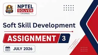 Soft Skill Development Week 3 || NPTEL ANSWERS || NPTEL JULY 2026 #nptel #nptel2026 #nptelsolver