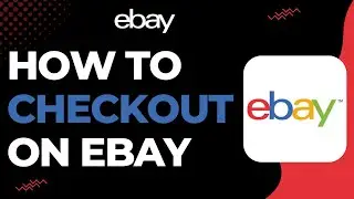 How To Checkout on eBay !