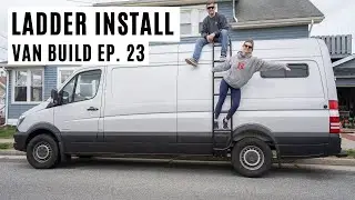 Aluminess Side Ladder Install on Our DIY Camper Sprinter Van - Van Build Ep 23