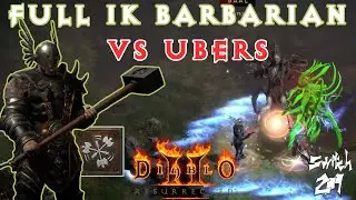 Immortal King Barb Vs Ubers: A King Reigns Upon Uber Tristram Once Again! - Diablo 2 Resurrected