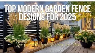 Top Modern Garden Fence Designs for 2025 | Upgrade Your Backyard with Luxury Fence