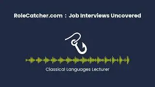 Classical Languages Lecturer : Job Interviews Uncovered