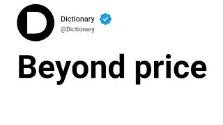 Beyond price Meaning In English