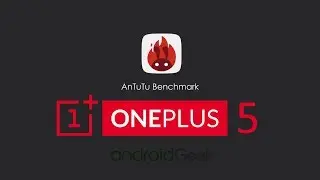 ONEPLUS 5 (8GB RAM) - ANTUTU BENCHMARK TEST