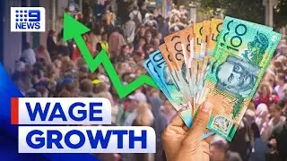 Wages still behind inflation despite record quarterly growth | 9 News Australia