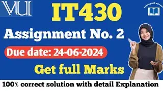 IT430 assignment 2 solution 2024|| it430 assignment no 2 solution by learning with universe #it430