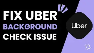 How To Fix Uber Background Check ISSUES