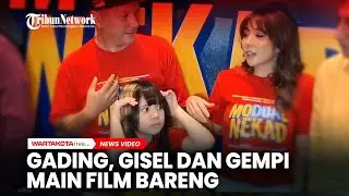 Gading Marten, Gisel dan Gempi Main Film Bareng