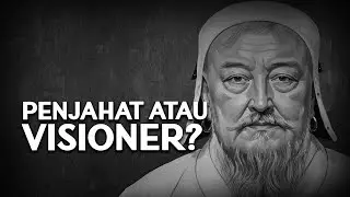 JIKA GENGHIS KHAN HIDUP HARI INI, APAKAH IA AKAN MASUK PENJARA ATAU FORBES?