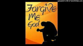 Sir Cara - Forgive Me God