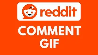 Как прокомментировать GIF-анимацию на Reddit