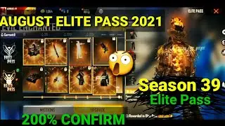 August Elite Pass 2021 | Season 39 Elite Pass Free Fire | Free fire season 39 elite pass full review