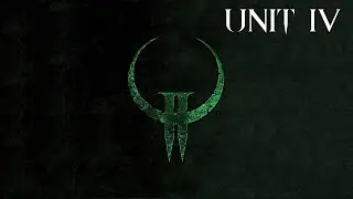 Quake 2 | Unit 04