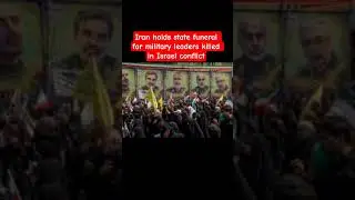 Iran holds state funeral for military leaders killed in Israel conflict #news #shortvideo #ytshorts