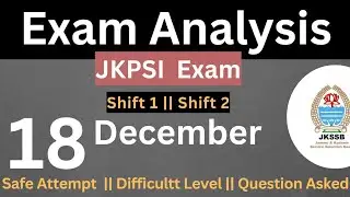 JKPSI - 18 December - Exam Analysis