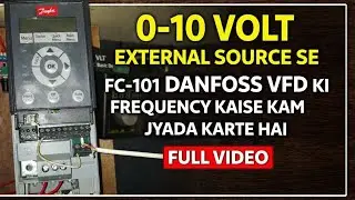 Danfoss FC-101 VFD | 0-10V Analog Input Se Frequency Increase & Decrease | Full Video