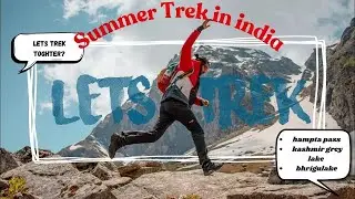 Summer Treks , trek with tripsaa , treval, best trek videos