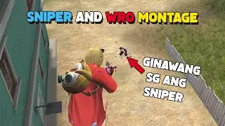 SNIPER AND WRO MONTAGE EP.54 (ROS MONTAGE)
