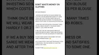 DON'T INVEST TOO MUCH MONEY ON CLOTHES 🙏👍