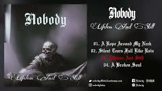 Nobody - Lifeless And Still (Full Ep) (2023) (Dsbm)
