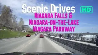Scenic Drives HD Niagara Parkway into Niagara Falls & Niagara On The Lake Spring Season