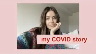 My Covid Story