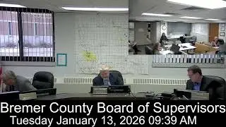 Bremer County Board of Supervisors Meeting - January 13, 2026