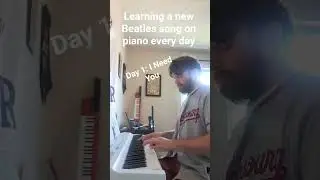 learning a new Beatles song on piano every day part 1 I need you #thebeatles #piano #georgeharrison
