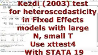 Kezdi (2003) test for heteroscedasticity in Fixed Effects models Use xttest4 With STATA 19