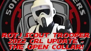 Pathfinders - ROTJ Scout Trooper 2022 CRL Update - the Open Collar!