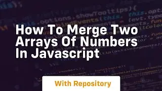 How to merge two arrays of numbers in javascript