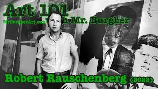 Robert Rauschenberg (2022) | Art 101